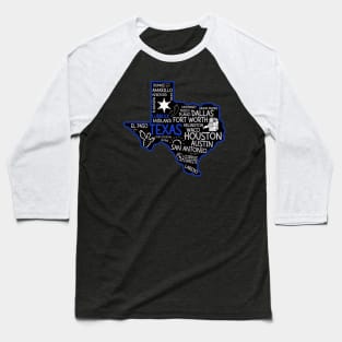 Lubbock Texas cute map Houston San Antonio Dallas Austin Fort Worth El Paso Baseball T-Shirt